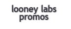 Looney Labs Promos